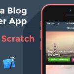 Build A Complete Blog Reader App for iOS 8 from Scratch