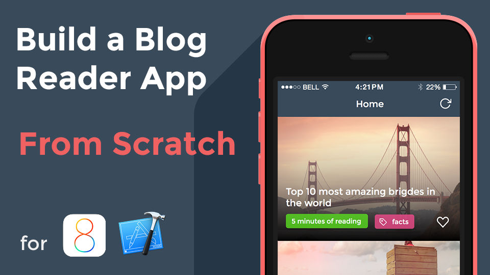 Build A Complete Blog Reader App for iOS 8 from Scratch