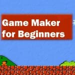 Game Maker for Beginners