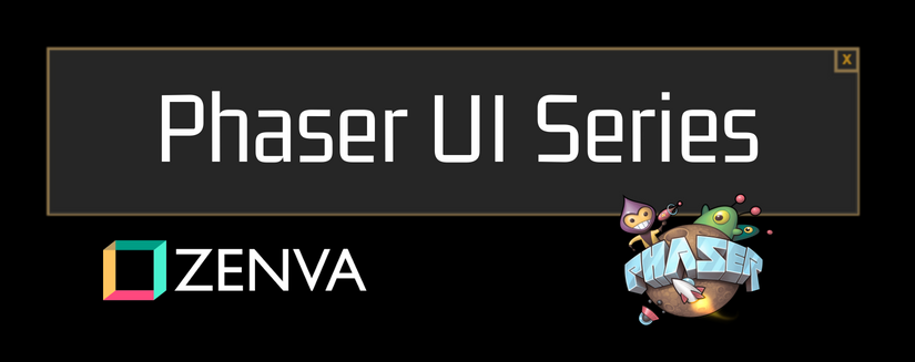 Phaser UI Series