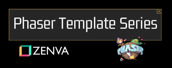 Phaser Template Series