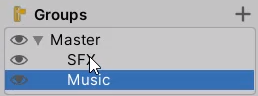Creating 'SFX' and 'Music' groups for sound effects in Unity